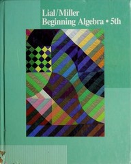 Beginning Algebra by Margaret L. Lial; Charles D. Miller, Good Book