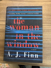 Woman in the Window : A Novel by A. J. Finn (2018, Hardcover)