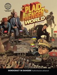 The Plaid Avengers World: Democracy in Danger Authoritarians advance – GOOD