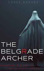 Belgrade Archer (Pierce Reston), Hughes, Chase