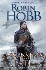 Assassin’s Fate: Book III of the Fitz and the- hardcover, 0553392956, Robin Hobb