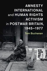 Amnesty International and Human Rights Activism in Postwar Brita