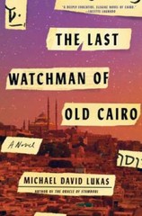 The Last Watchman of Old Cairo: A Novel – Hardcover – GOOD