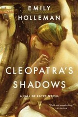 Cleopatra’s Shadows Paperback Emily Holleman