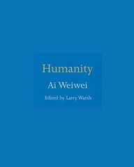 Humanity Hardcover Ai Weiwei