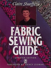 Claire Shaeffer’s Fabric Sewing Guide Paperback Claire B. Shaeffe