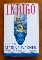 Indigo by Marina Warner, 1992, first edition, 380 pages, like new.