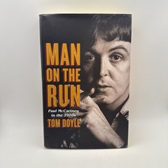 Man on the Run : Paul Mccartney in The 1970s by Tom Doyle (2014, Hardcover)