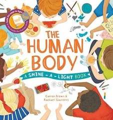 Shine-A-Light: The Human Body – Hardcover By Carron Brown – VERY GOOD