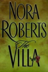 The Villa – Hardcover By Nora Roberts – GOOD