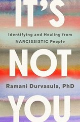 It’s Not You: Identifying and Healing from Narcissistic People HARDCOVER 2024…