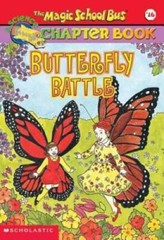 Butterfly Battle (The Magic School Bus Chapter Book #16) – Paperback – GOOD