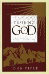 Desiring God: Meditations of a Christian Hedonist – Paperback – VERY GOOD
