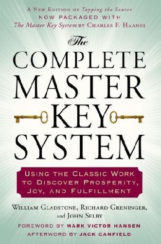 The Complete Master Key System: Using the Classic Work to Discover…