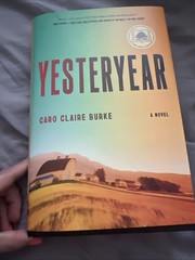 Yesteryear a Novel by Caro Claire Burke (2026, Hardcover)