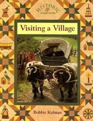Visiting a Village (Historic Communities) – Paperback By Kalman, Bobbie – GOOD