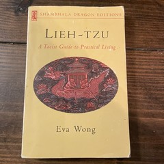 Lieh-Tzu A Taoist Guide to Practical Living Eva Wong 1995 Shambhala 1st Ed