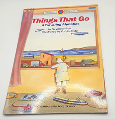 Seymour Reit Things That Go: A Traveling Alphabet PB Illustrated Bantam