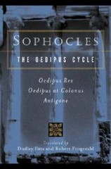 Sophocles, The Oedipus Cycle: Oedipus Rex, Oedipus at Colonus, Antigone – GOOD