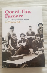 OUT OF THIS FURNACE SOFTCOVER THOMAS BELL 1976