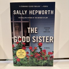 Good Sister : A Novel by Sally Hepworth (2022, Trade Paperback) Thriller