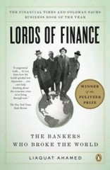 Lords of Finance: The Bankers Who Broke the World – Paperback – GOOD