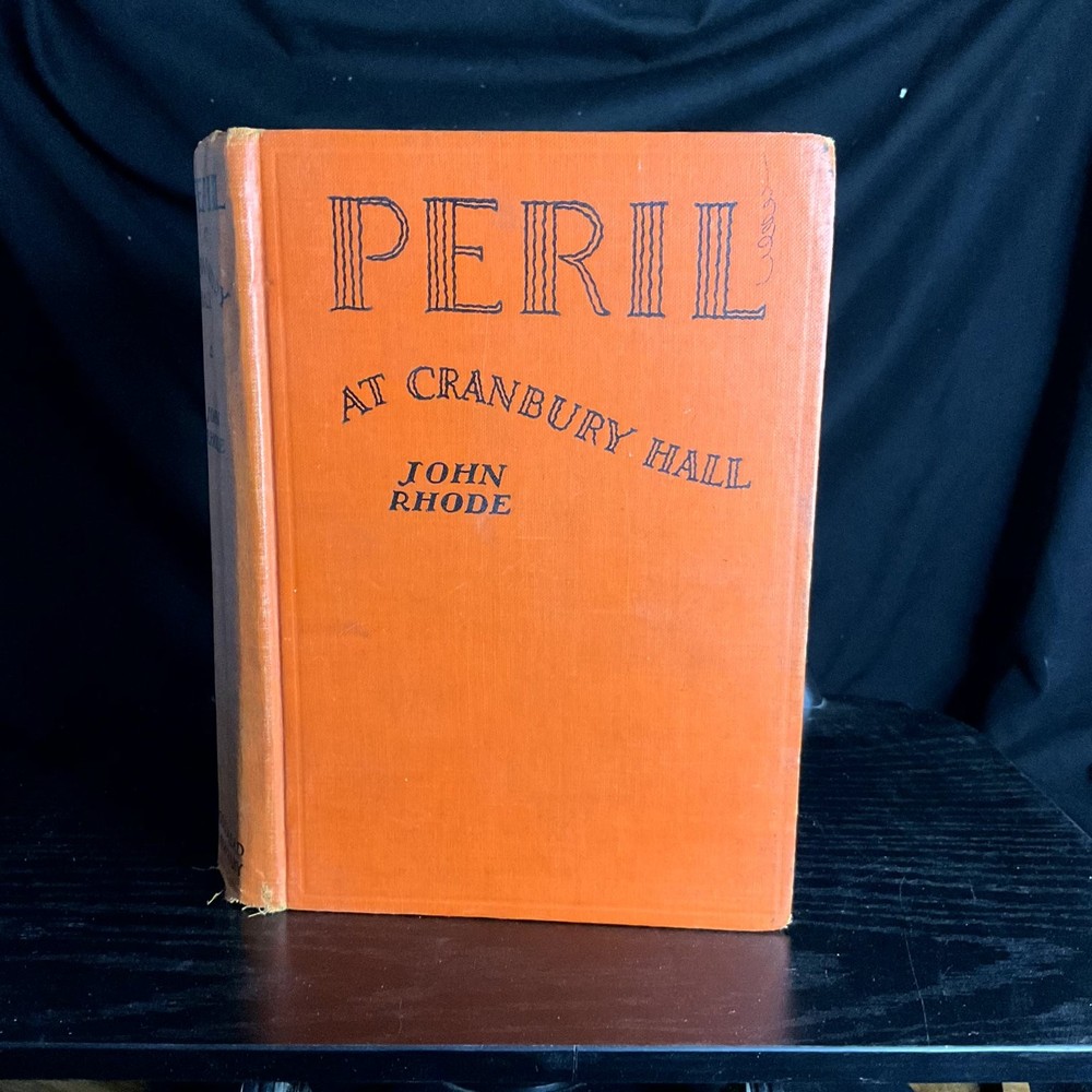 Peril at Cranbury Hall John Rhode 1930 Vintage Mystery Novel