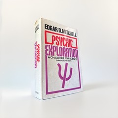 Psychic Exploration : A Challenge for Science by Edgar Mitchell, HC/DJ 1974