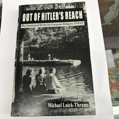 Out of Hitler’s Reach : The Scattergood Hostel for European Refugees, 1939-43 by