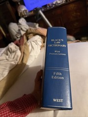 Black’s Law Dictionary, Pronunciations by Henry Campbell Black, Fifth Edition