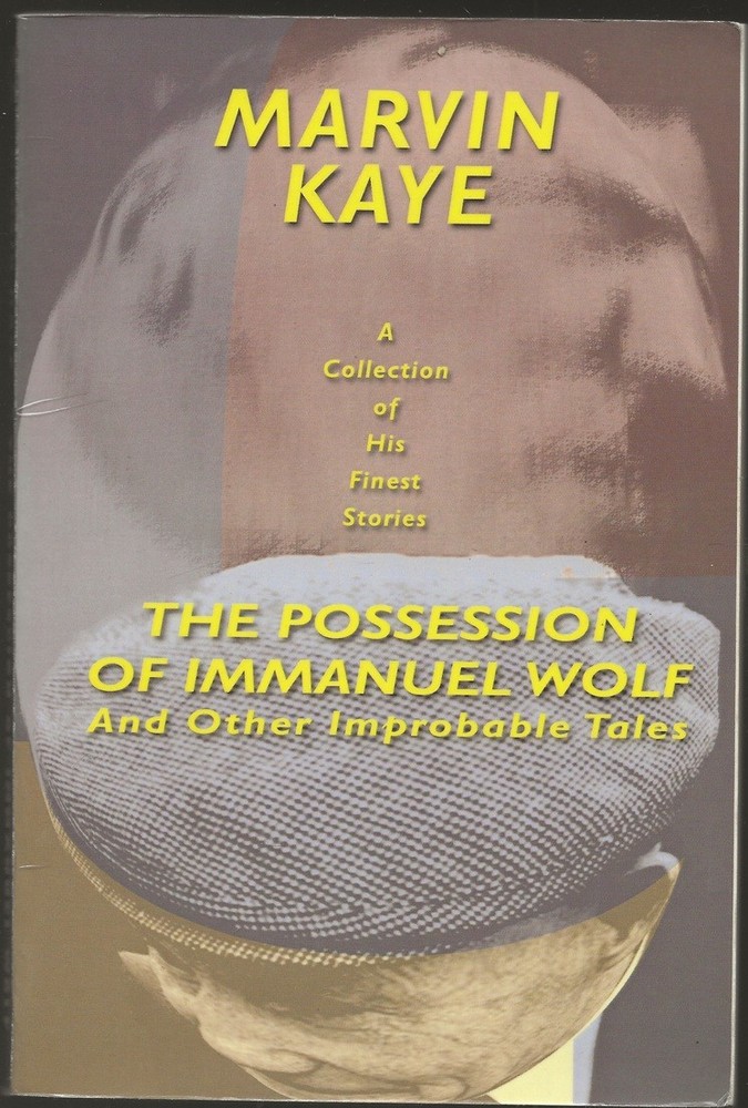 MARVIN KAYE The Possession of Immanuel Wolf. Wildside reprint. Trade pb. SIGNED