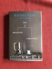 RACHEL CUSK/THE BRADSHAW VARIATIONS 2009 hardover 1st edition 1st printing
