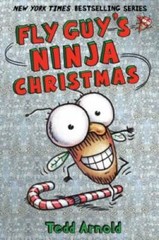 Fly Guy’s Ninja Christmas (Fly Guy #16) – Hardcover By Arnold, Tedd – GOOD