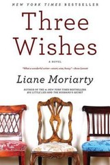 Three Wishes: A Novel – 9780060586133, Liane Moriarty, paperback