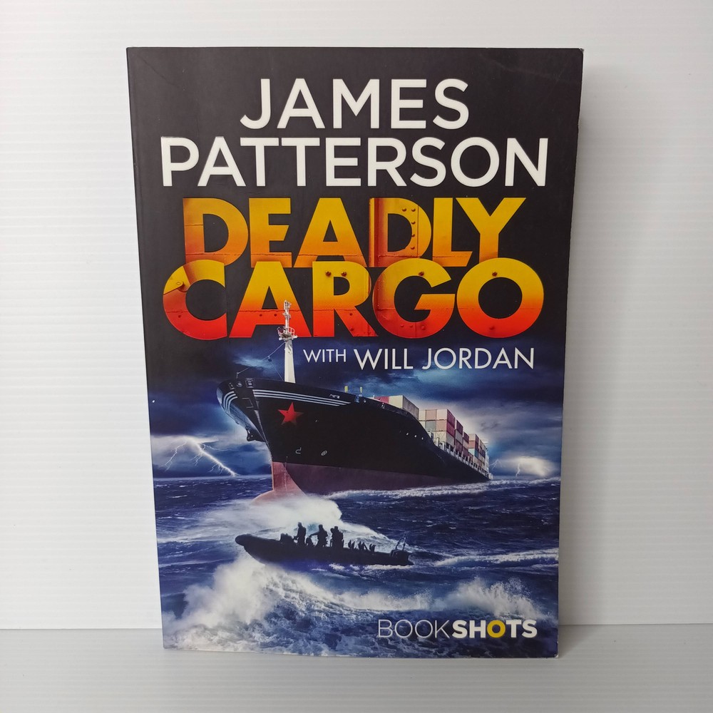 Deadly Cargo by James Patterson