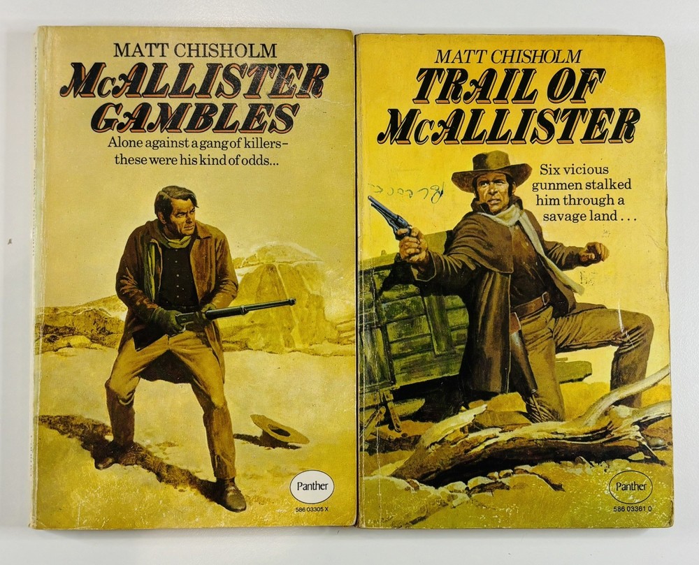 x2 Matt Chisholm. McAllister Gambles & Trail of McAllister Westerns. Panther.