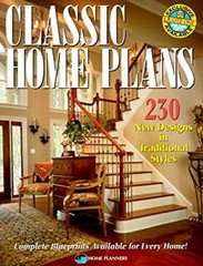 Classic Home Plans : 230 New Designs in Traditional Styles Home P