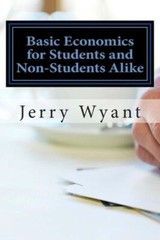 Basic Economics For Students And Non-Students Alike