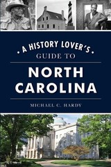 Michael C Hardy A History Lover’s Guide to North Carolin (Paperback) (UK IMPORT)