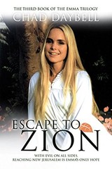 Escape to Zion: With Evil on All Sides, Reaching New Jerusalem Is Emma’s Onl…