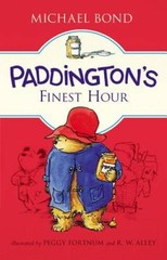 Paddingtons Finest Hour – Hardcover By Bond, Michael – VERY GOOD