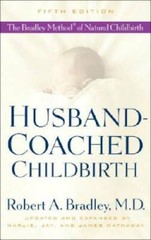 Husband-Coached Childbirth (Fifth Edition): The Bradley Method of Natural – GOOD