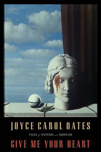 Give Me Your Heart: Tales of Mystery and Suspense (Otto Penzler Books) – GOOD