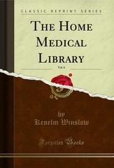 The Home Medical Library, Vol. 6 (Classic Reprint)