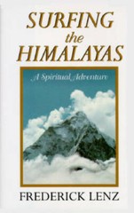 Surfing the Himalayas: A Spiritual Adventure – Hardcover – VERY GOOD