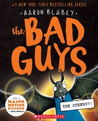 The Bad Guys Ser.: The Bad Guys in the Others?! : (the Bad Guys #16) by Aaron…