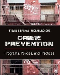 Crime Prevention: Programs, Policies, and Practices by Steven E Barkan: Used