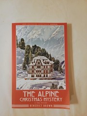 The Alpine Christmas Mystery: A 1920s Christmas Mystery… – Brown, Benedict