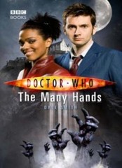 Doctor Who : The Many Hands (RRP: Â£6.99) By Dale Smith