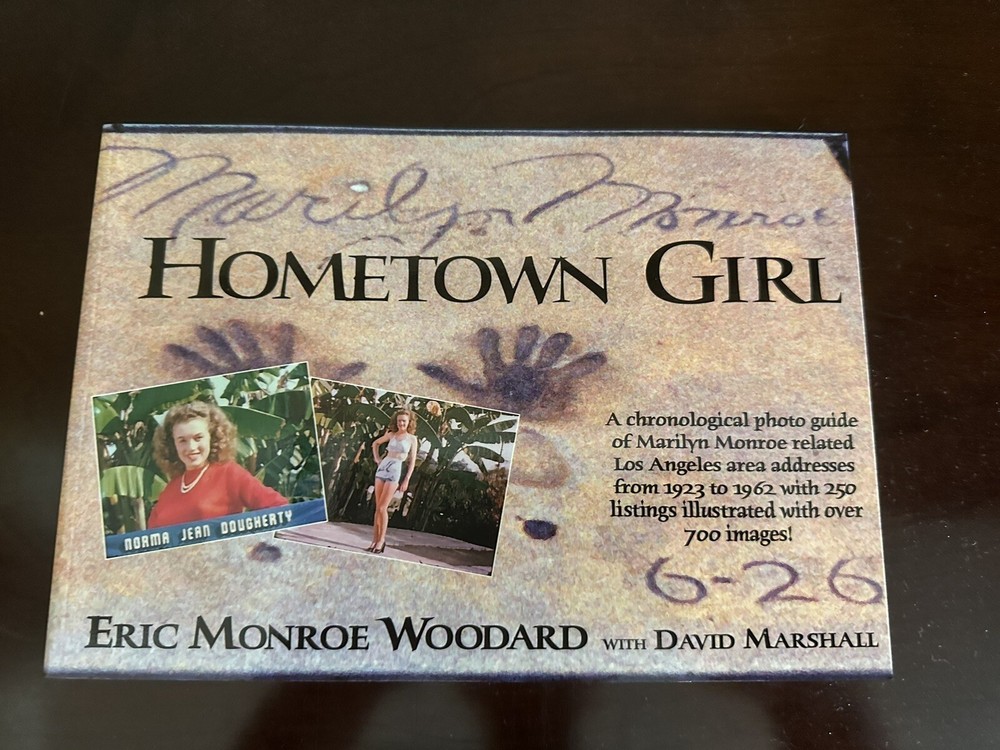 Hometown Girl A Chronological Photo Guide of Marilyn Monroe HARD COVER